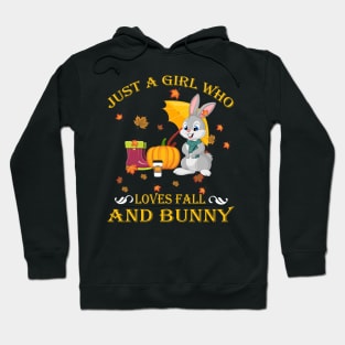 Just A Girl Who Loves Fall & Bunny Funny Thanksgiving Gift Hoodie